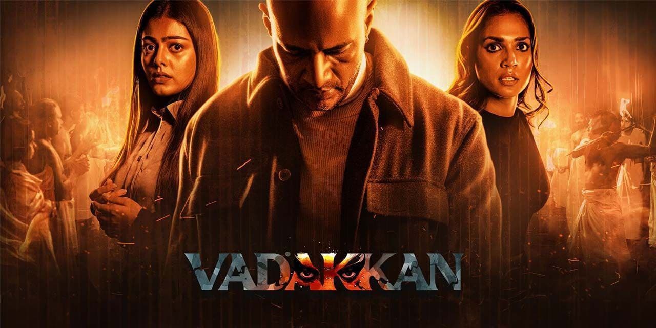 Vadakkan UHD + 4k Quality