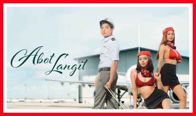 ABOT LANGIT MOVIE
